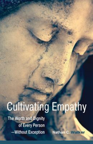 Kniha Cultivating Empathy Nathan Walker