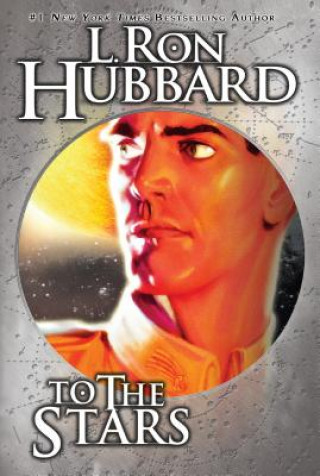 Könyv To the Stars L. Ron Hubbard