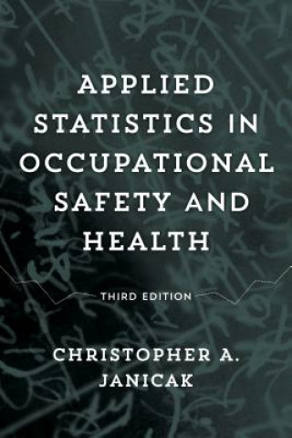 Книга Applied Statistics in Occupational Safety and Health Janicak