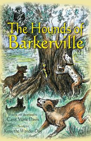 Könyv Hounds of Barkerville CAROL MARIE DAVIS