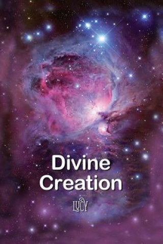 Könyv Divine Creation LUCY