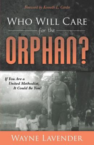 Buch Who Will Care for the Orphan? WAYNE LAVENDER