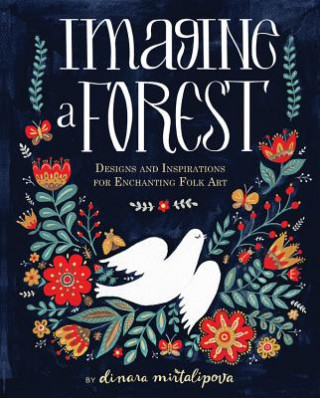 Książka Imagine a Forest Dinara Mirtalipova