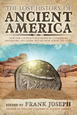 Könyv Lost History of Ancient America 