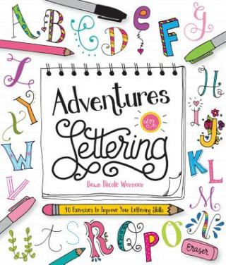 Kniha Adventures in Lettering Dawn Nicole Warnaar