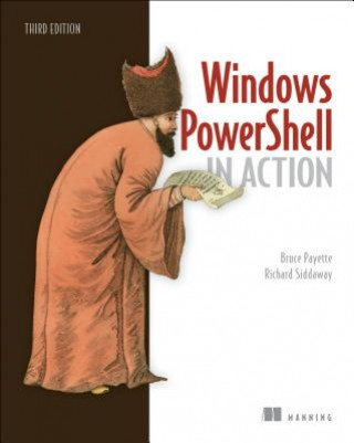 Carte Windows PowerShell in Action, 3E Bruce Payette