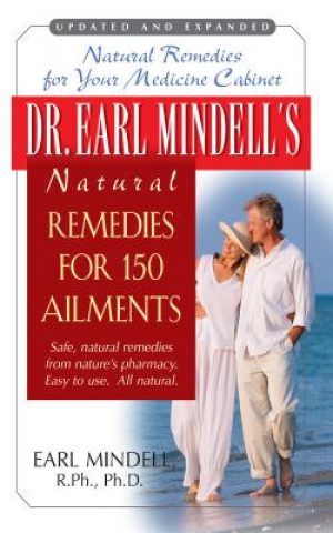 Kniha Dr. Earl Mindell's Natural Remedies for 150 Ailments Earl Mindell