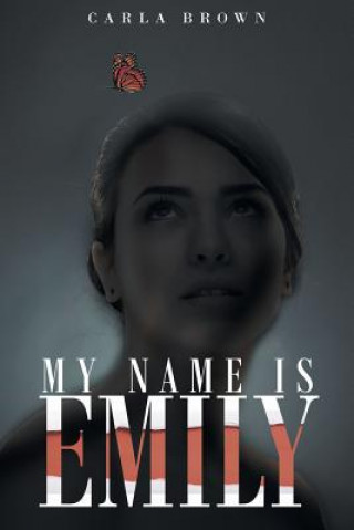 Buch My Name Is Emily CARLA BROWN