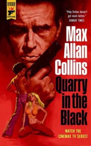 Kniha Quarry in the Black Max Allan Collins