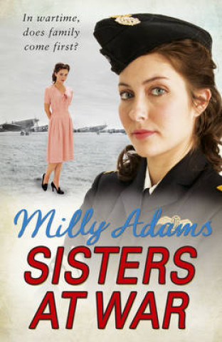 Kniha Sisters at War Milly Adams