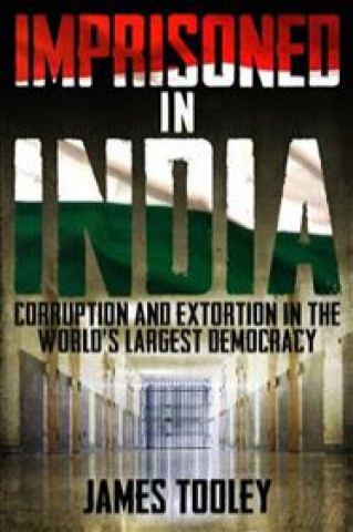 Книга Imprisoned in India James Tooley