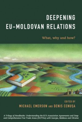Kniha Deepening EU-Moldovan Relations Denis Cenusa