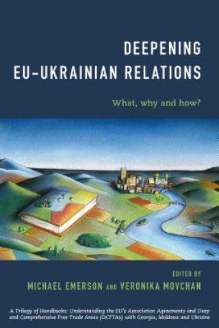 Knjiga Deepening EU-Ukrainian Relations Michael Emerson