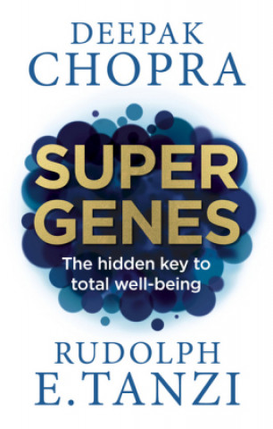 Kniha Super Genes Deepak Chopra