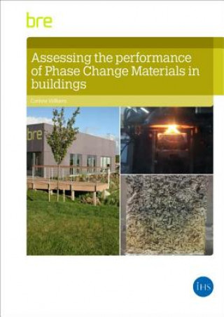 Kniha Assessing the Performance of Phase Change Materials in Buildings Corrine Williams