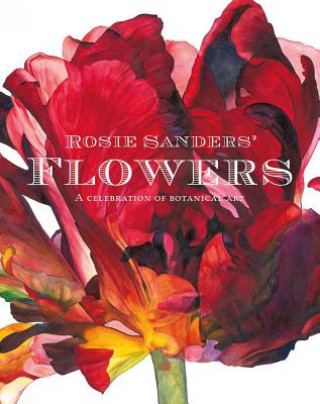 Kniha Rosie Sanders' Flowers Rosie Sanders