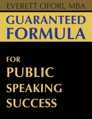 Kniha Guaranteed Formula for Public Speaking Success EVERETT OFORI