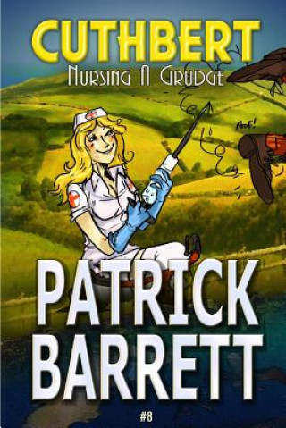 Książka Nursing a Grudge (Cuthbert Book 8) PATRICK BARRETT