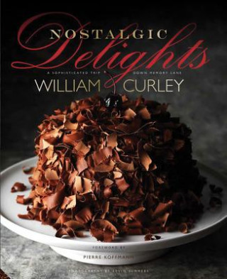 Könyv Nostalgic Delights William Curley