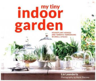Carte My Tiny Indoor Garden Lia Leendertz