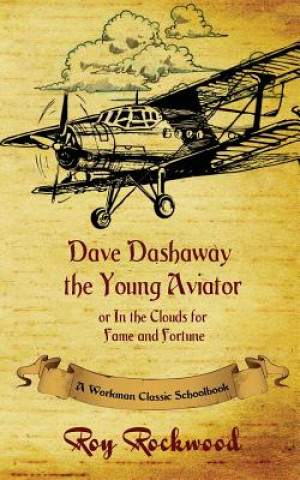 Carte Dave Dashaway the Young Aviator ROY ROCKWELL