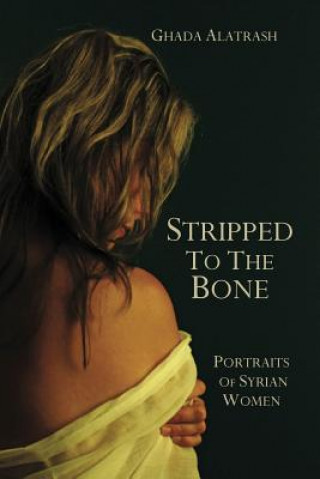 Kniha Stripped to the Bone GHADA ALATRASH