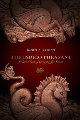 Kniha Indigo Pheasant Daniel A. Rabuzzi