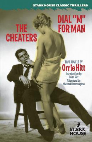 Könyv Cheaters / Dial M for Man ORRIE HITT