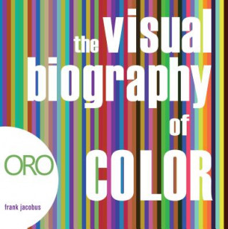 Carte Visual Biography of Color Frank Jacobus