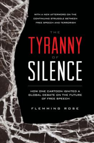 Carte Tyranny of Silence Flemming Rose