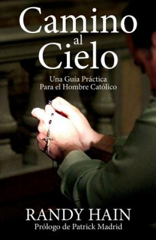 Könyv Camino al Cielo RANDY HAIN