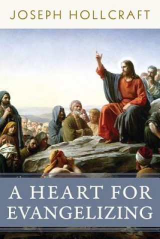 Kniha Heart for Evangelizing JOSEPH HOLLCRAFT