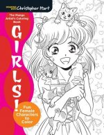 Könyv Manga Artist's Coloring Book: Girls! Christopher Hart