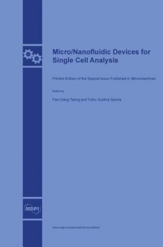 Carte Micro/Nanofluidic Devices for Single Cell Analysis FAN-GANG TSENG