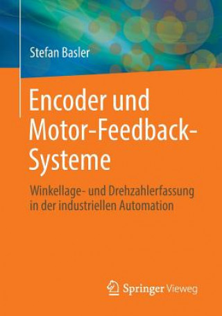 Könyv Encoder und Motor-Feedback-Systeme Stefan Basler