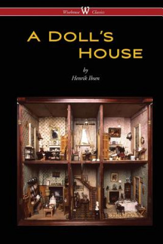 Knjiga Doll's House (Wisehouse Classics) Henrik Ibsen