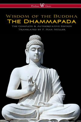 Carte Dhammapada (Wisehouse Classics - The Complete & Authoritative Edition) F. MAX M LLER