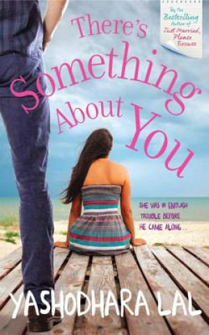 Carte There's Something About You Yashodhara Lal