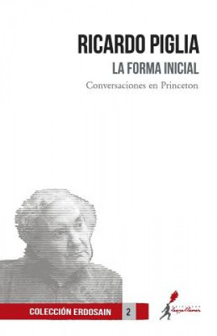 Kniha La forma inicial RICARDO PIGLIA
