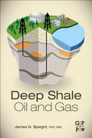 Carte Deep Shale Oil and Gas James Speight