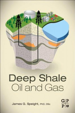 Book Deep Shale Oil and Gas James Speight