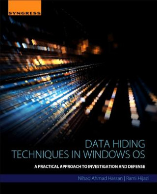 Könyv Data Hiding Techniques in Windows OS Nihad Hassan