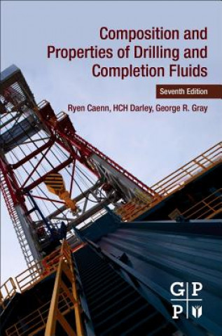 Könyv Composition and Properties of Drilling and Completion Fluids Ryen Caenn