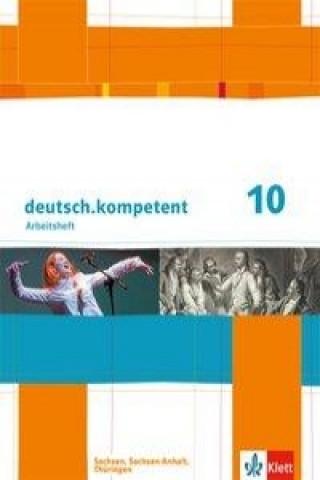 Kniha deutsch.kompetent 10. Ausgabe Sachsen, Sachsen-Anhalt, Thüringen 