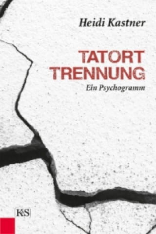 Könyv Tatort Trennung Heidi Kastner