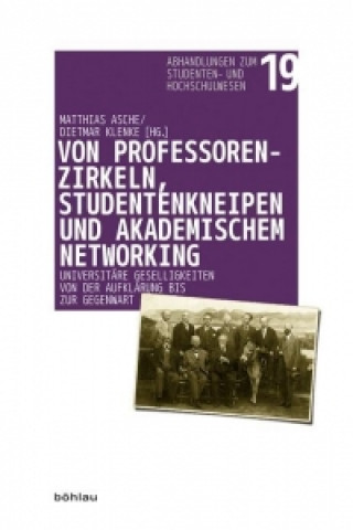 Kniha Von Professorenzirkeln, Studentenkneipen und akademischem Networking Dietmar Klenke