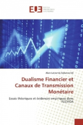 Könyv Dualisme Financier et Canaux de Transmission Monétaire Alain Latoundji Babatoundé