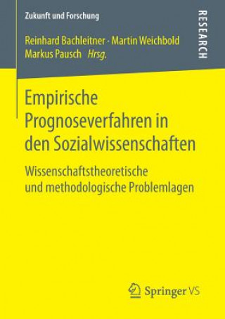 Könyv Empirische Prognoseverfahren in Den Sozialwissenschaften Reinhard Bachleitner