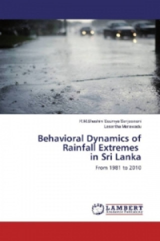 Könyv Behavioral Dynamics of Rainfall Extremes in Sri Lanka R. M. Shashini Saumya Sanjeewani