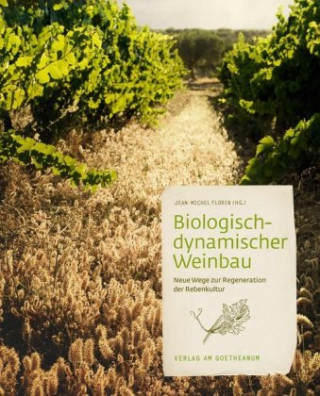 Knjiga Biologisch-dynamischer Weinbau Jean-Michel Florin